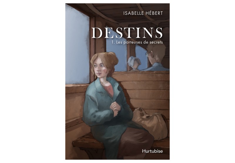 Destins – Tome 1 Les porteuses de secrets, un premier roman historique captivant