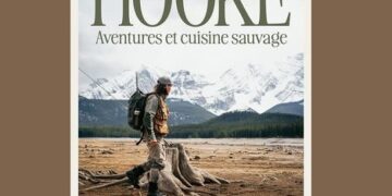 Hooké : aventures et cuisine sauvage de Fred Campbell avec des recettes de Jean-Philippe Leclerc