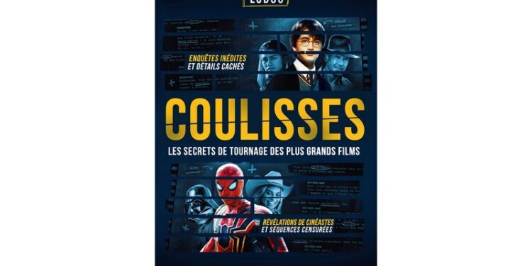 Coulisses - Les secrets de tournage des plus grands films (Broché)