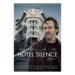 Le film Hôtel Silence de Léa Pool, une histoire touchante et sensible