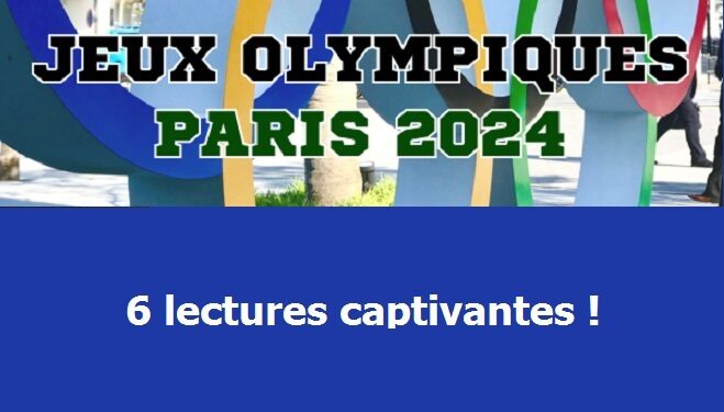 Plongez dans l&rsquo;univers des Jeux Olympiques de Paris avec ces 6 lectures captivantes !
