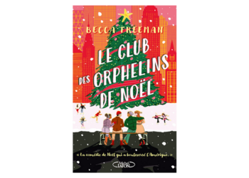 Le Club des orphelins de Noël, un bon mélange d’amitié et de romance dans la féérie de Noël!