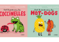Tout le monde aime les hot-dogs, les coccinelles, à découvrir par les tout-petits