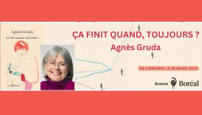 Agnès Gruda : Quand la petite histoire rencontre la grande