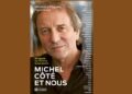 Michel Côté : Une vie en 50 témoignages