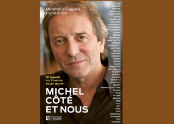 Michel Côté : Une vie en 50 témoignages