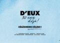D’eux, 30 ans d’émotions : Une soirée pour chanter Céline