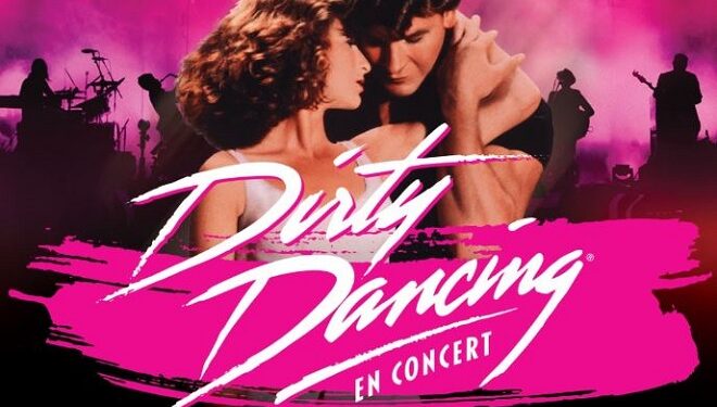 Dirty Dancing : vivre l&rsquo;émotion du film avec la musique en direct