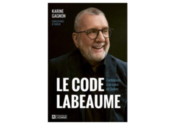 Le code Labeaume, un ouvrage captivant pour découvrir l’humain et apprécier ce légendaire personnage!