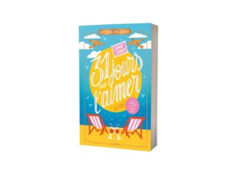 Un jour une lettre, 31 jours pour t’aimer, une romance d’été des plus originales.