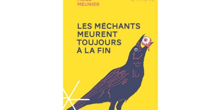 Les méchants meurent toujours à la fin, une fiction délirante au réalisme saisissant