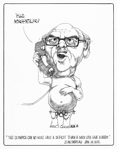 Aislin,Lorsque d ’ importants dépassements de coûts pour les Jeux olympiques sont annoncés, le maire appelle Henry Morgentaler, un médecin canadien pratiquant l ’ avortement , publiée dans The Gazett e , 21 décembre 1974. Don de Jennifer Yeo, M2021.8.1 , Musée McCord Stewart