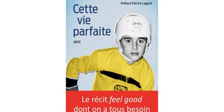 Cette vie parfaite, un récit autobiographique lumineuse et touchante