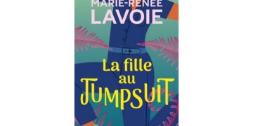 La fille au Jumpsuit, un roman hilarant, qui fait du bien et nous apprend à mieux nous choisir!