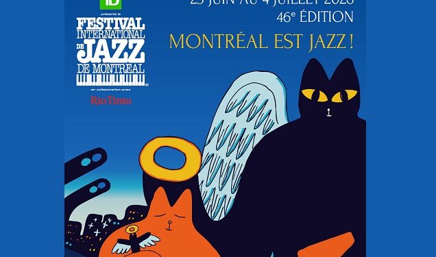 Jazz, stars et gratuité : Montréal vibre au rythme du FIJM 2026 : 25 juin au 4 juillet 2026