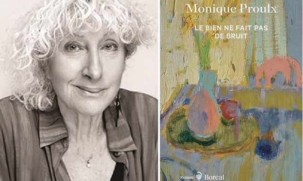 Le Bien ne fait pas de bruit : Monique Proulx, la force de l’innocence
