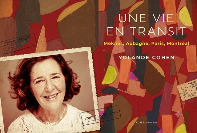 Une vie en transit, de Yolande Cohen : histoire d’une migration