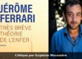 Très Brève Histoire de l’enfer : Des mirages de l’exotisme