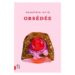 Obsédée, une incursion dans la tête d’une fille qui gère son TOC. Hallucinant!
