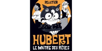 Hubert le maître des rêves Tome 2 Le justicier, un roman jeunesse original qui fait rêver !