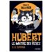 Hubert le maître des rêves Tome 2 Le justicier, un roman jeunesse qui fait rêver !
