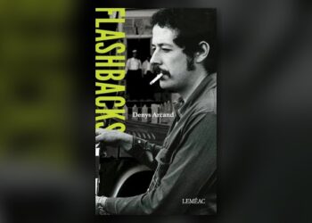 Flashbacks de Denys Arcand