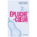 Épluche-cœur, un roman à quatre mains, rempli d’humour …